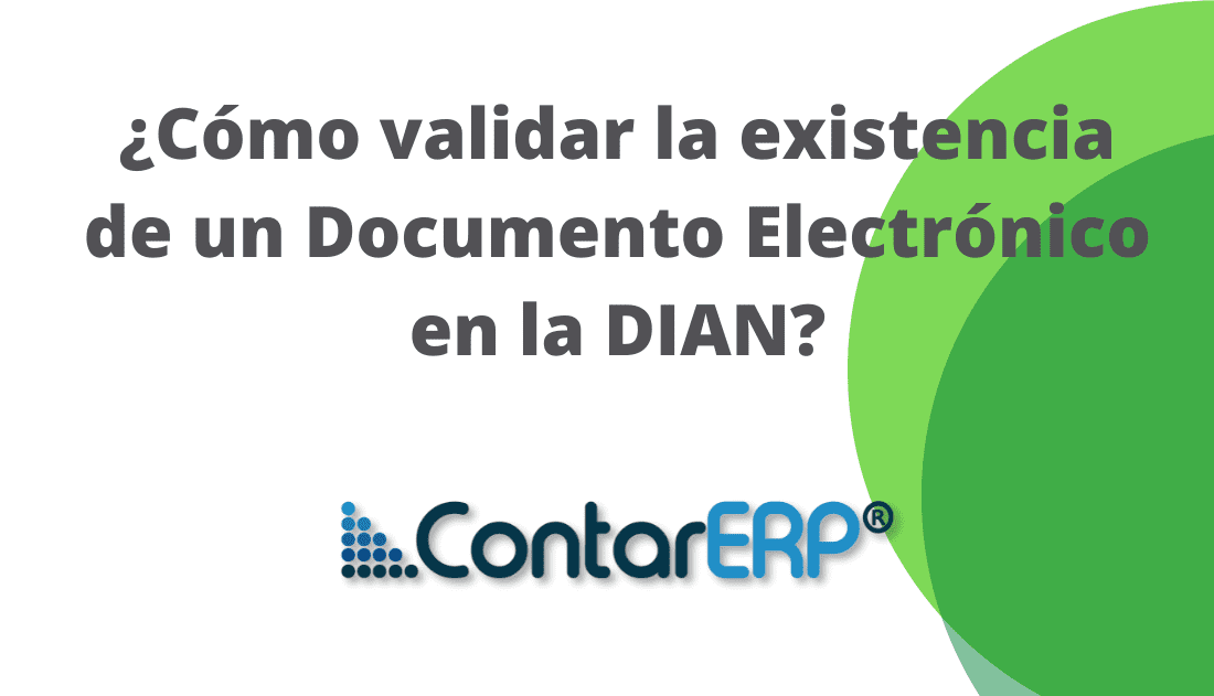 ¿Cómo validar la existencia de un Documento Electrónico en la DIAN?