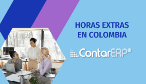 Horas Extras y Recargos en Colombia para el 2023