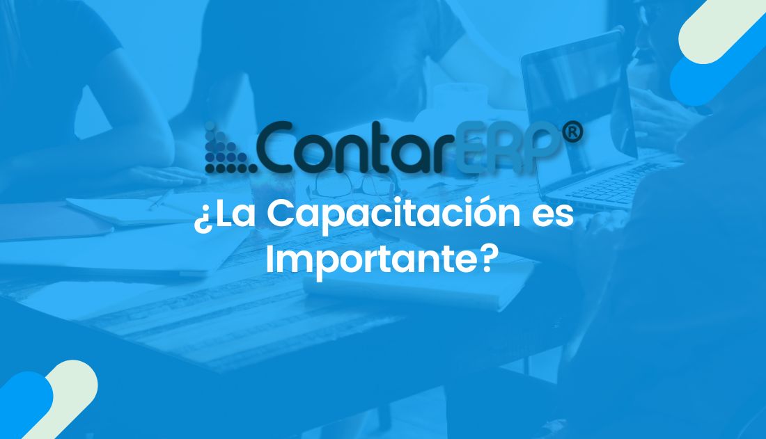 ¿Es importante capacitarnos cuando se implementa un Software ERP?¿Es importante capacitarnos cuando se implementa un Software ERP?
